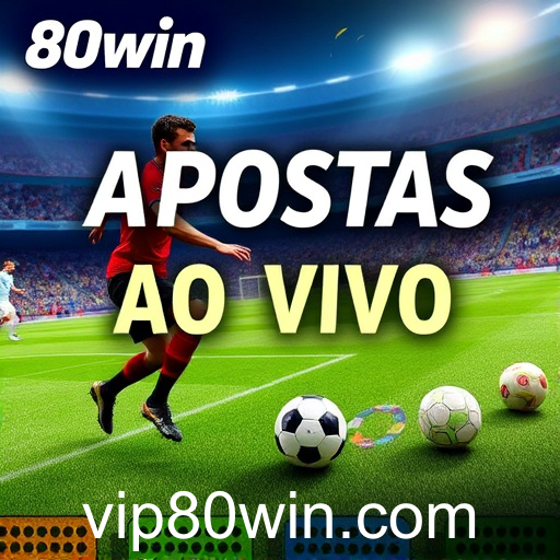Apostas Ao Vivo no 80win: A Dinâmica Experiência em Tempo Real